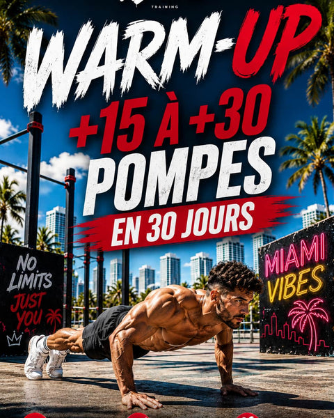 Warm-UP : Gagne 15 à 30 Pompes en 30 Jours