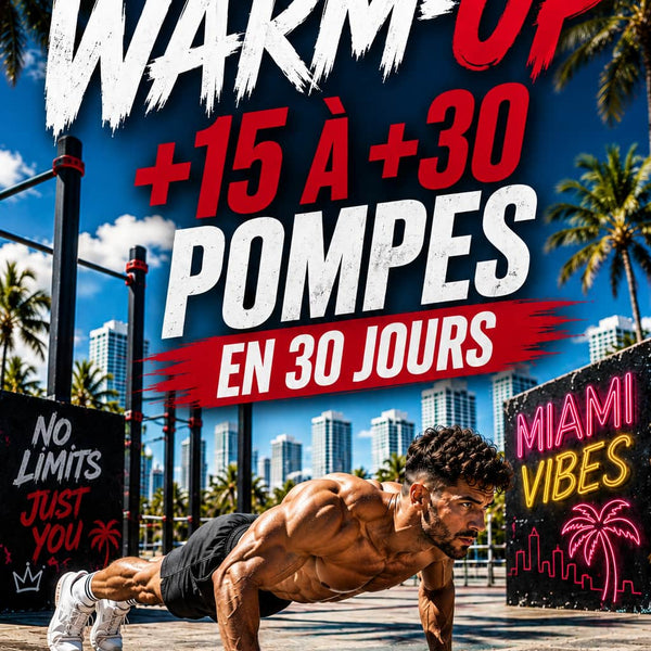 Warm-UP : Gagne 15 à 30 Pompes en 30 Jours